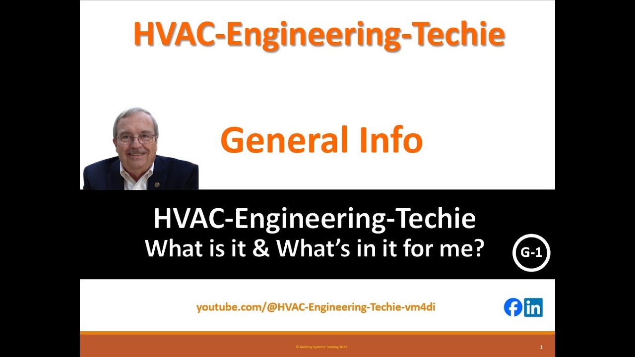 HVAC Engineering Techie Channel: What is it? Session G-1