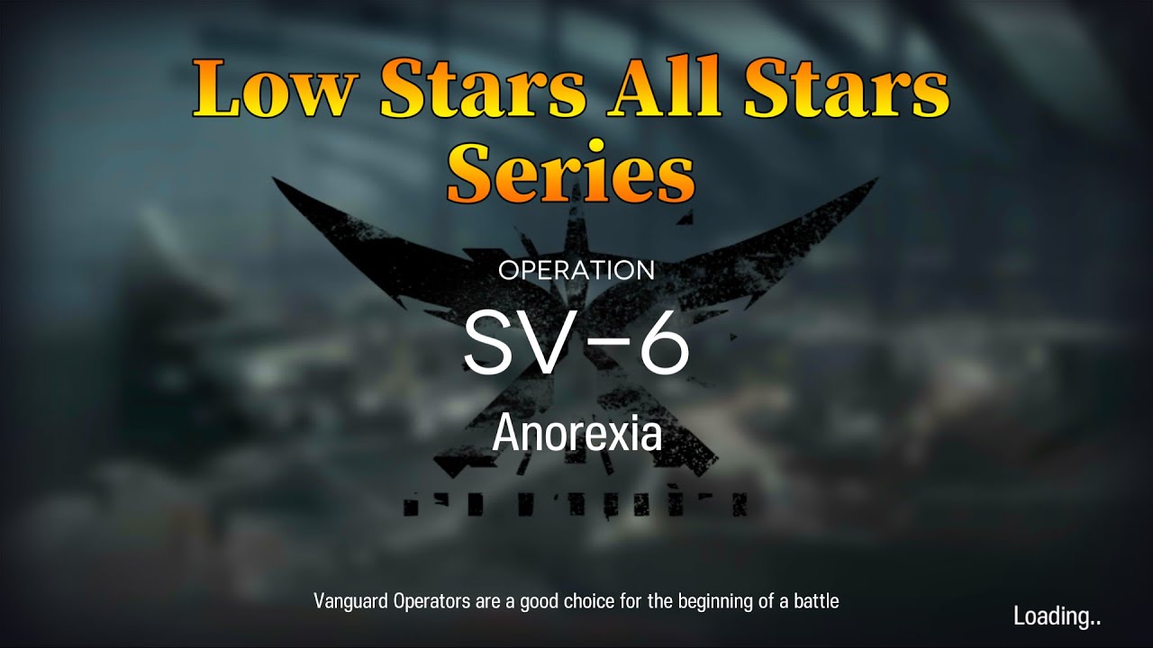 Arknights SV-6 Guide Low Stars All Stars