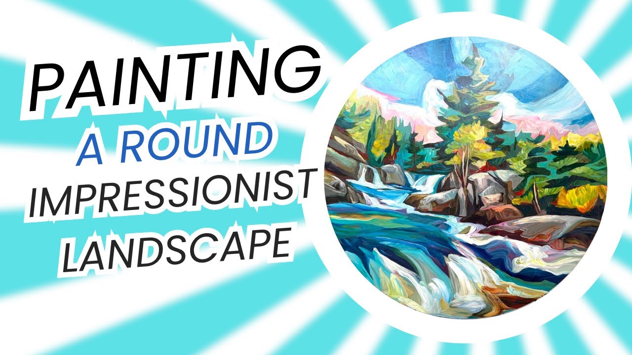 How to Paint Landscapes like the Impressionists