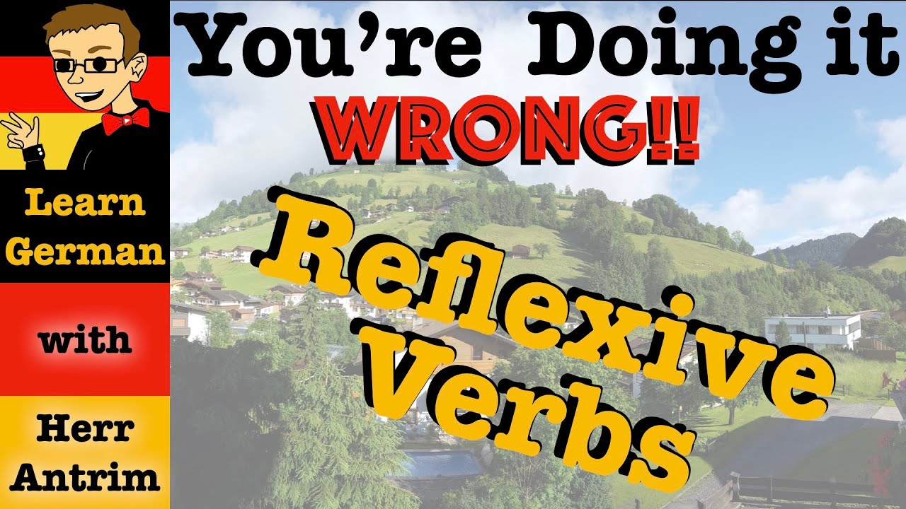 German Reflexive Verbs Don't Exist - You're Doing It WRONG!