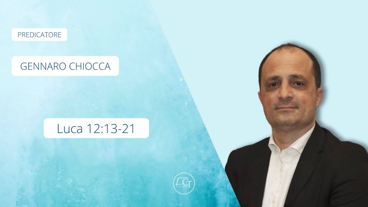 “Se dovessi morire stanotte” Luca 12:13-21 Predicatore Pastore Gennaro Chiocca