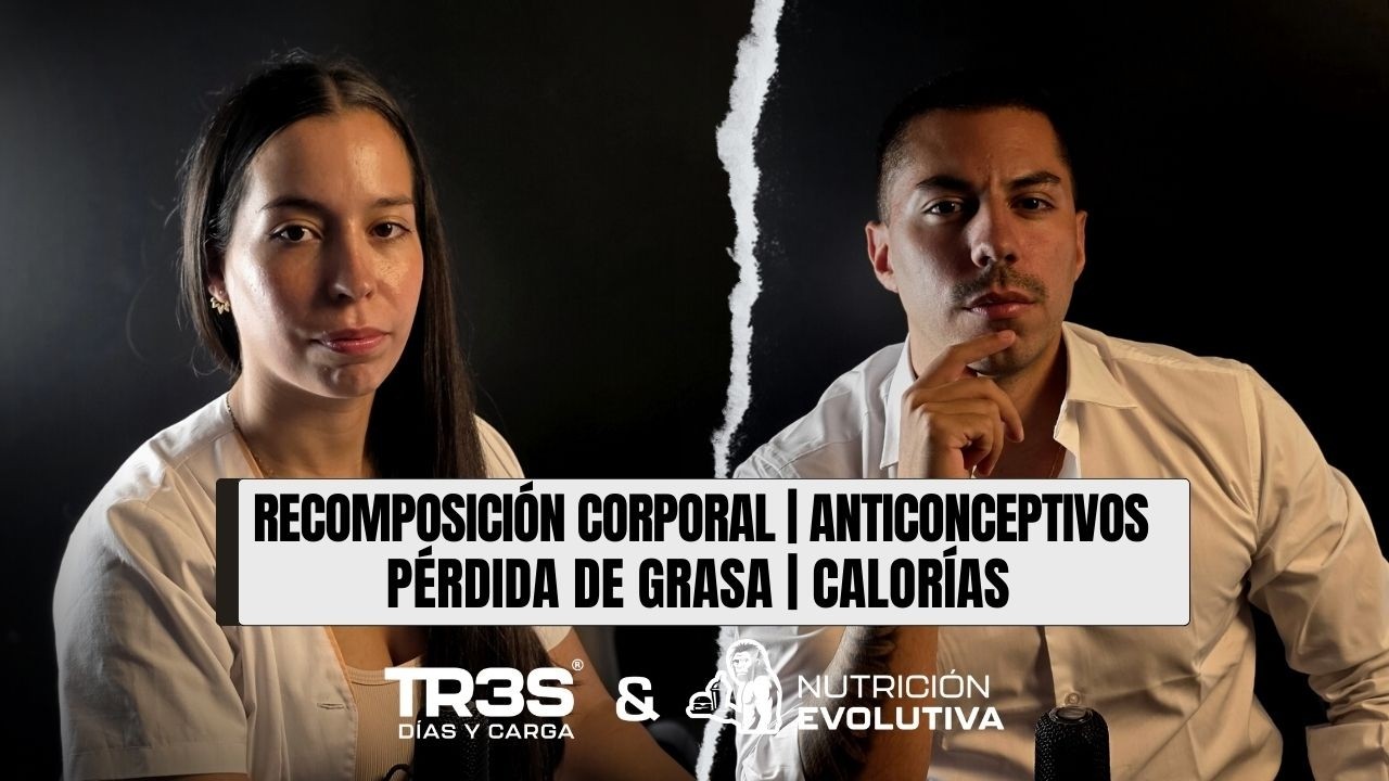 Composición Corporal | #Anticonceptivos | Pérdida de grasa | #Calorías