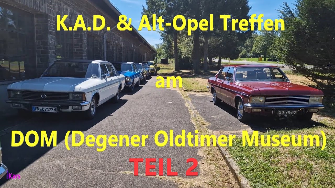 [TEIL 2] K.A.D. & Alt-Opel Treffen am DOM (Degener Oldtimer Museum) (10.08.2024)