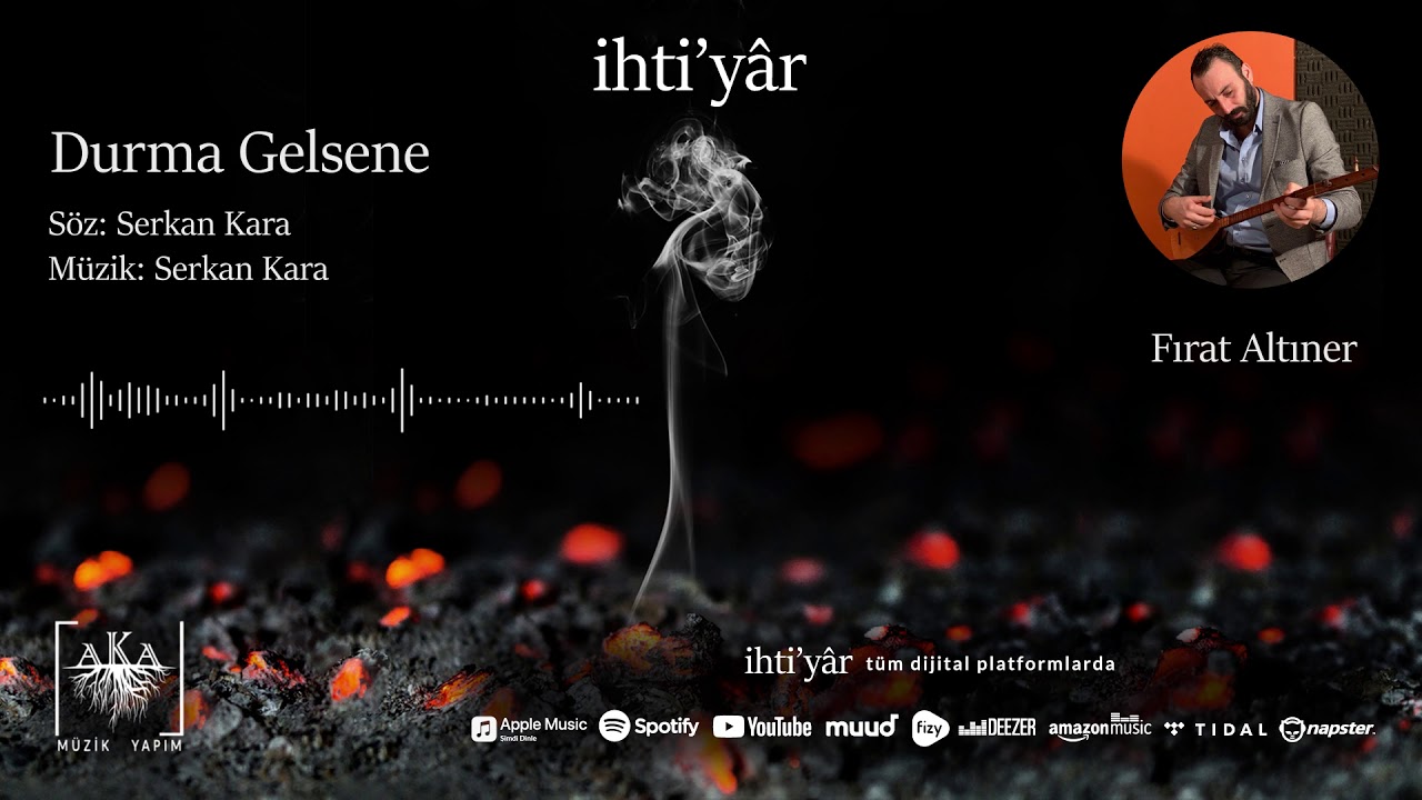 Durma Gelsene - Fırat Altıner [İhti'yâr © 2021]
