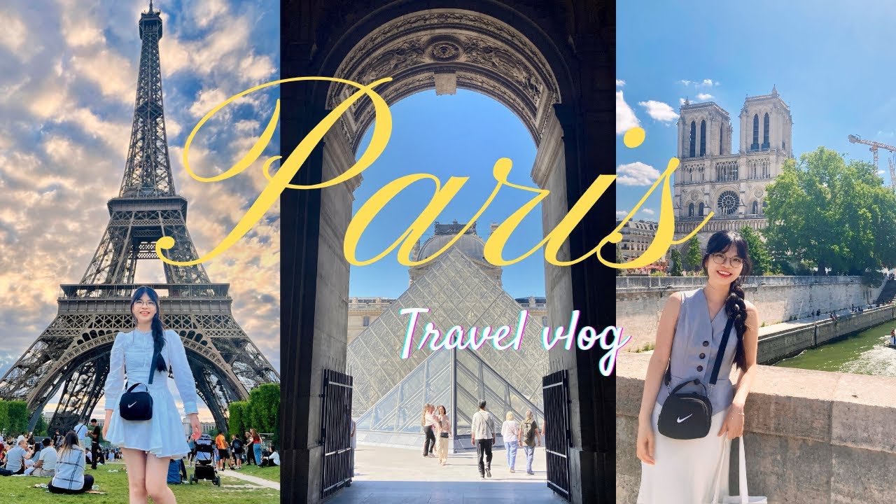 🇫🇷PARIS, MY DREAM (EP 1) Lần đầu thấy tháp Eiffel, Notre Dame, Louvre 😍