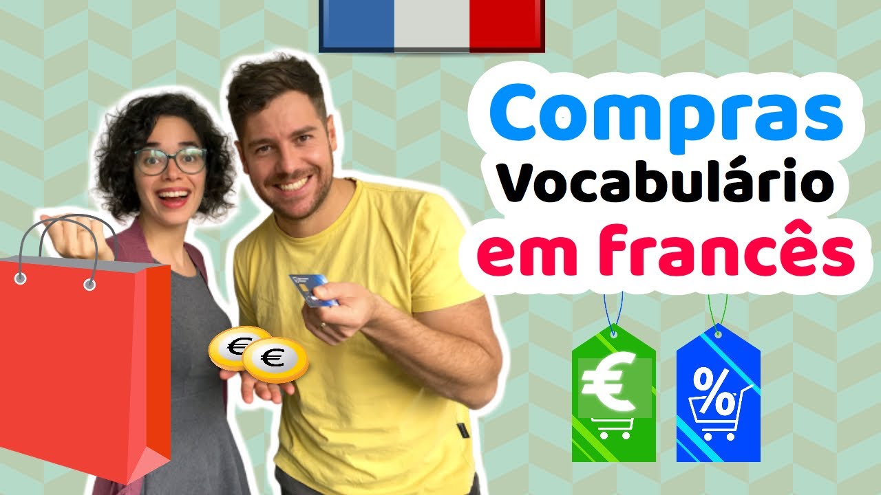 Compras em Francês (Vocabulário Essencial) | Afrancesados