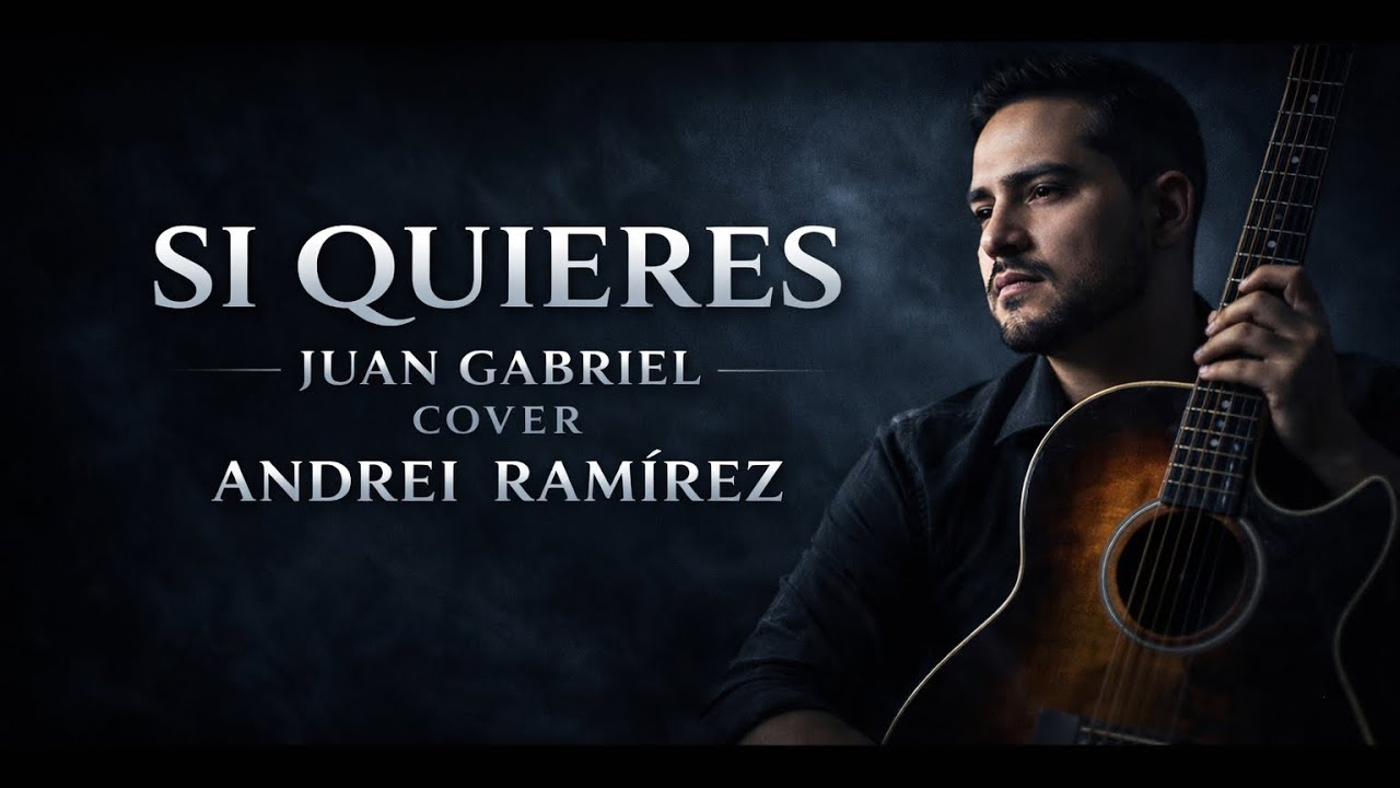 Si quieres - Juan Gabriel | Cover Bolero ranchero - Andrei Ramírez 