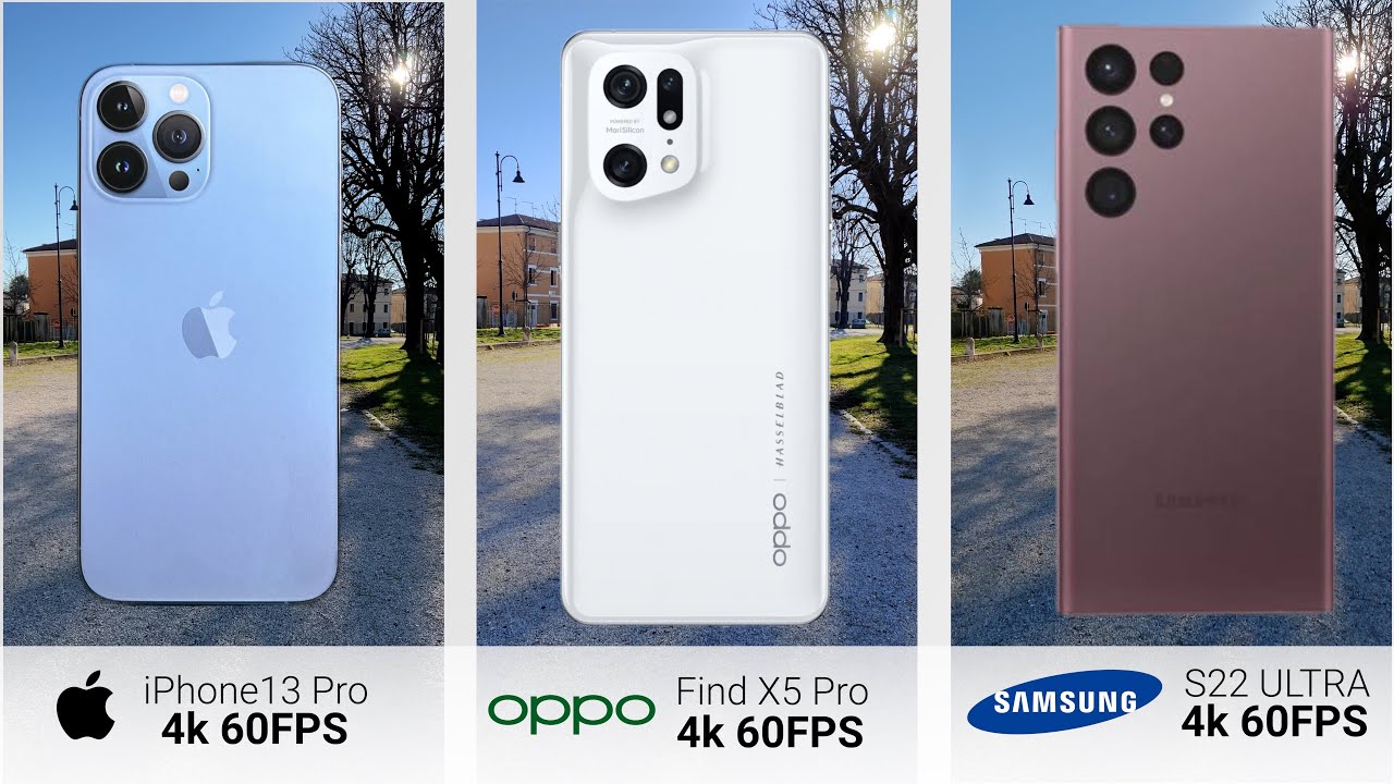 Oppo FIND X5 PRO vs Samsung Galaxy S22 ULTRA vs iPhone 13 PRO Video camera TEST