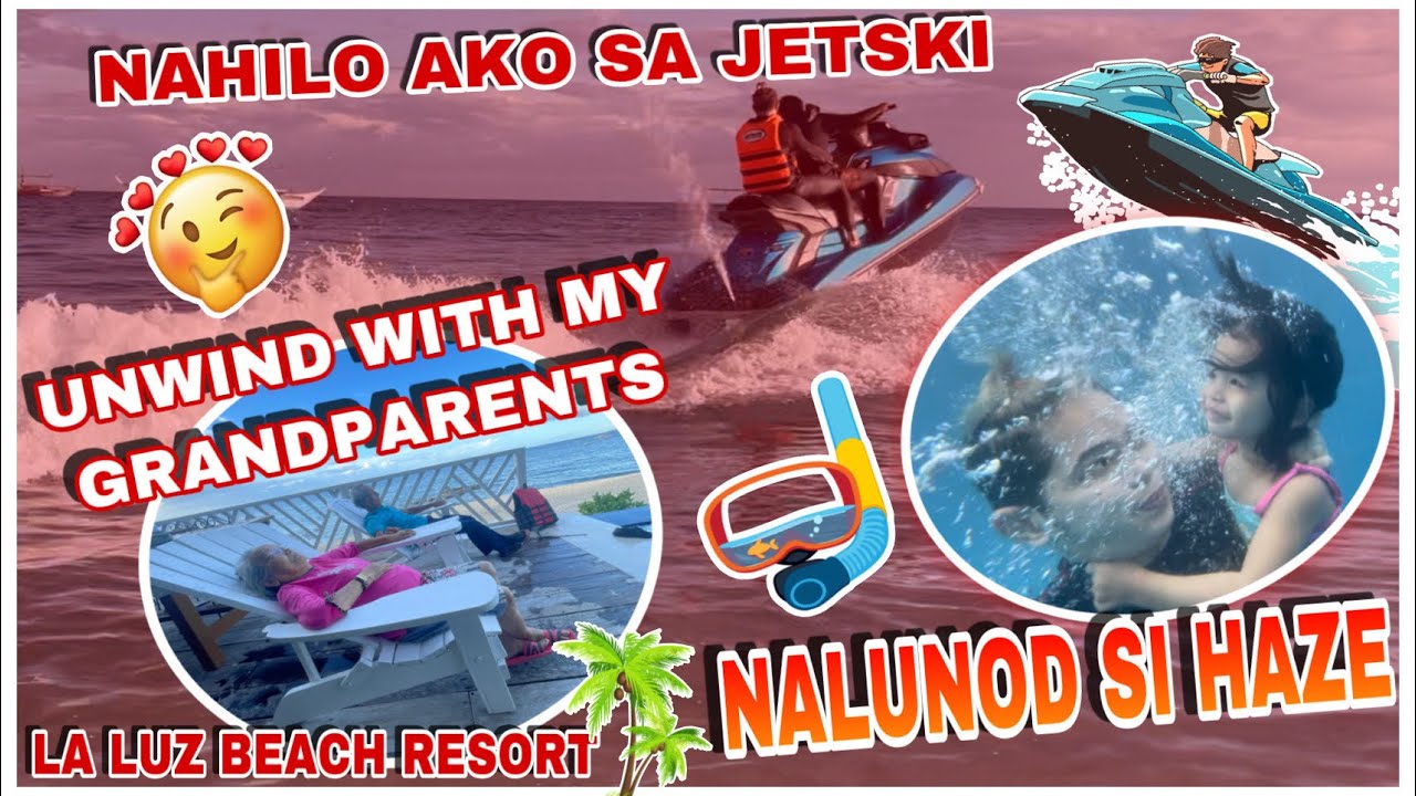 UNWIND WITH MY GRANDPARENTS | NALUNOD SI HAZE | LA LUZ BEACH RESORT
