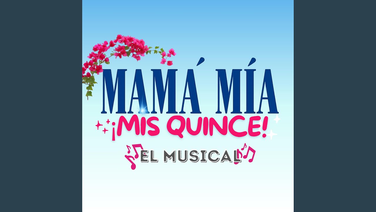 Money, Money, Money (Mamá Mía, Mis quince)