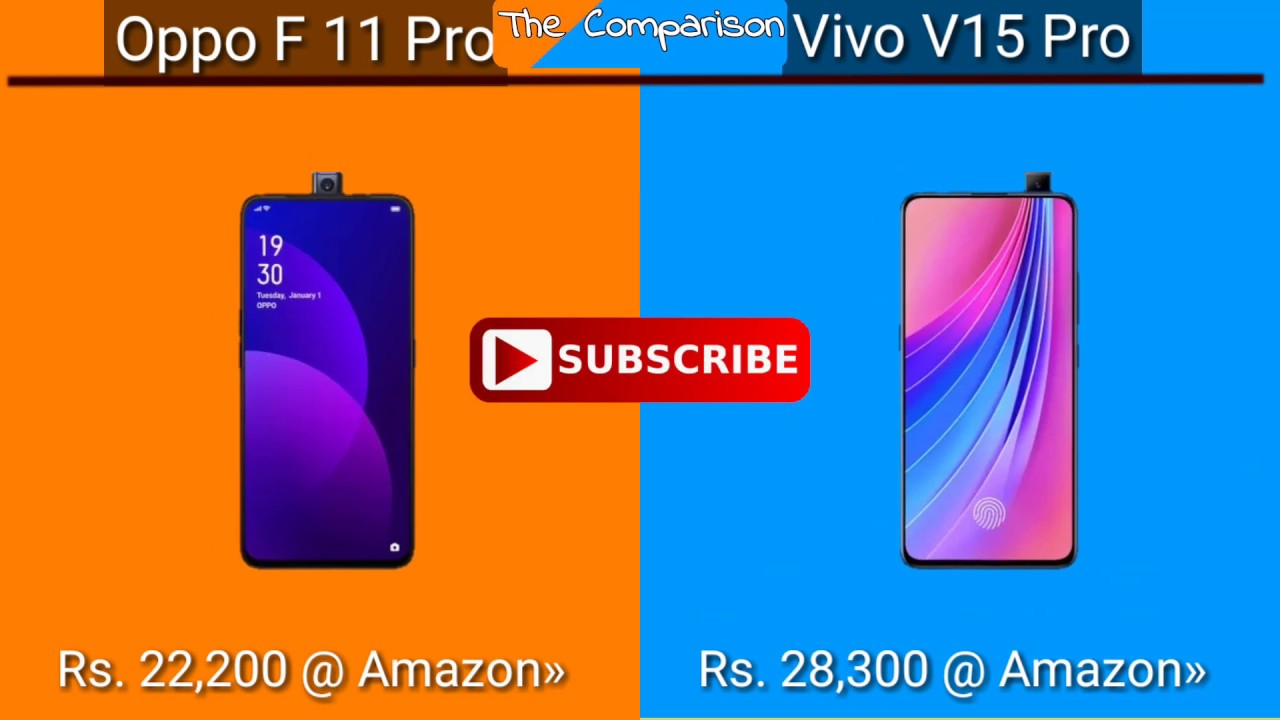 OPPO F11 Pro Vs VIVO V15 Pro Comparison