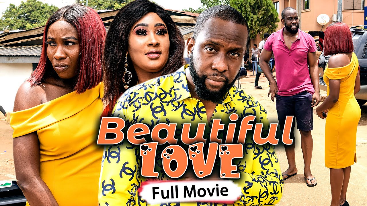 BEAUTIFUL LOVE (Full Movie) Ray Emodi/Sonia & Rhema 2021 Latest Nigerian Nollywood Full Movie