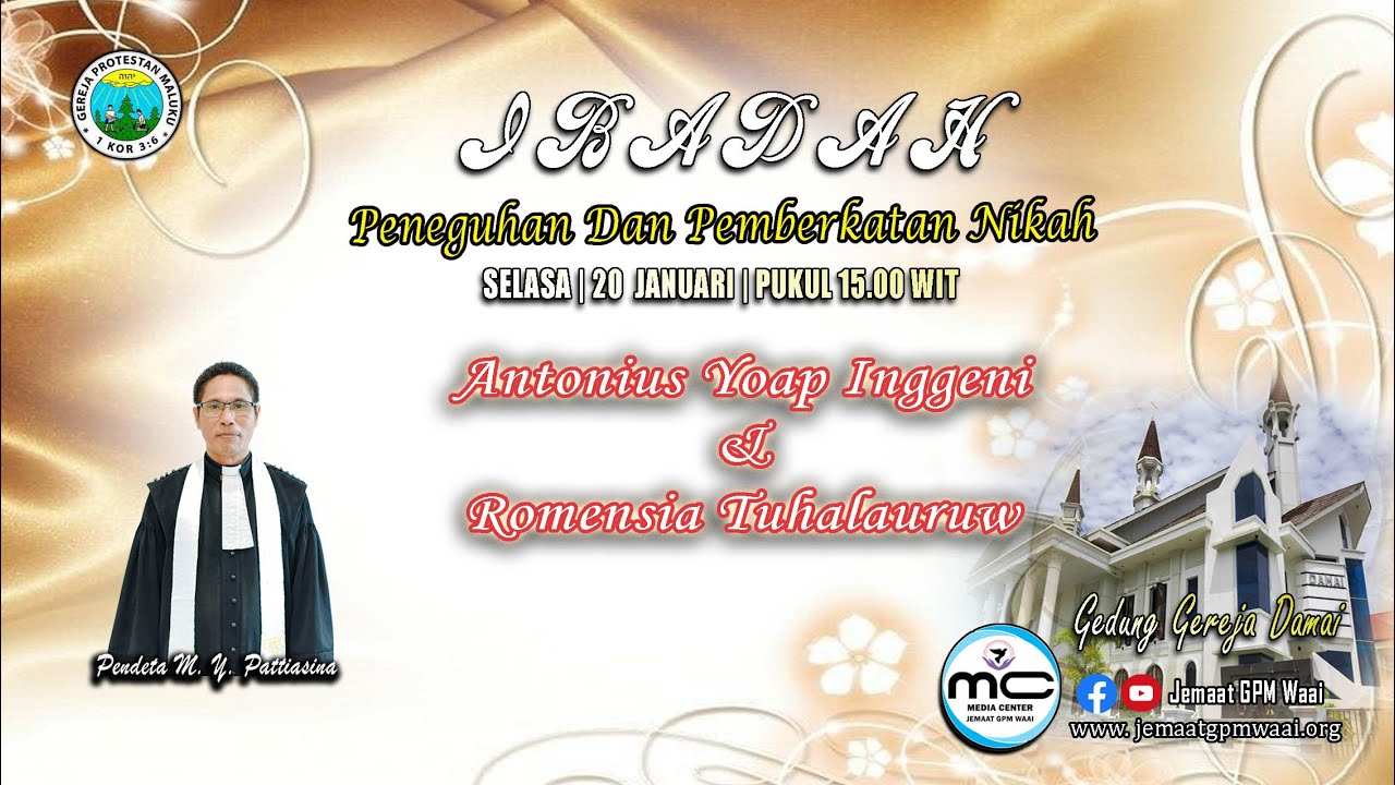 Ibadah Peneguhan Dan Pemberkatan Nikah Antonius & Romnsia III || 20 Januari 2026 || Pukul 15.00 WIT