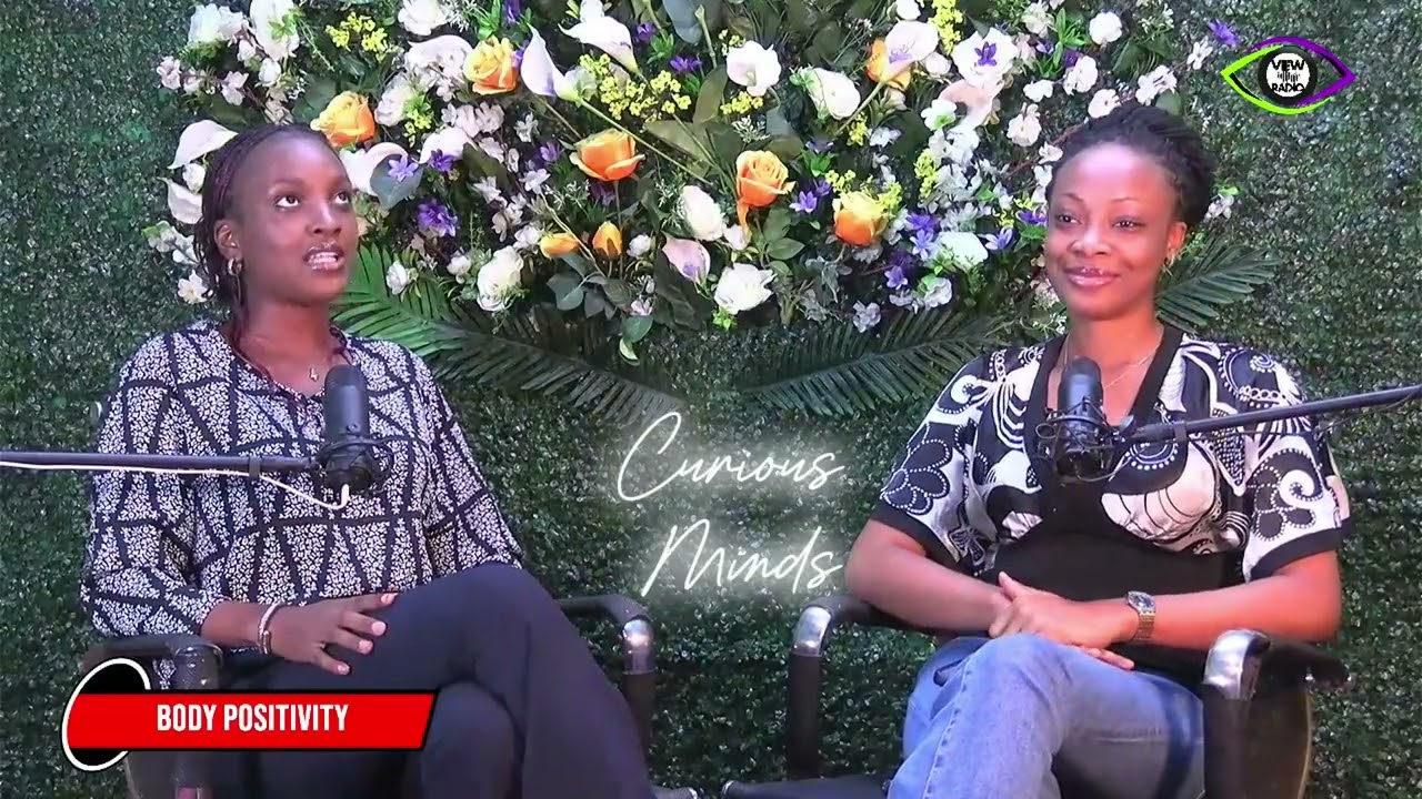 Body Positivity || Curious Minds 2nd Episode || Prosper Adesuji & Clara Jegede