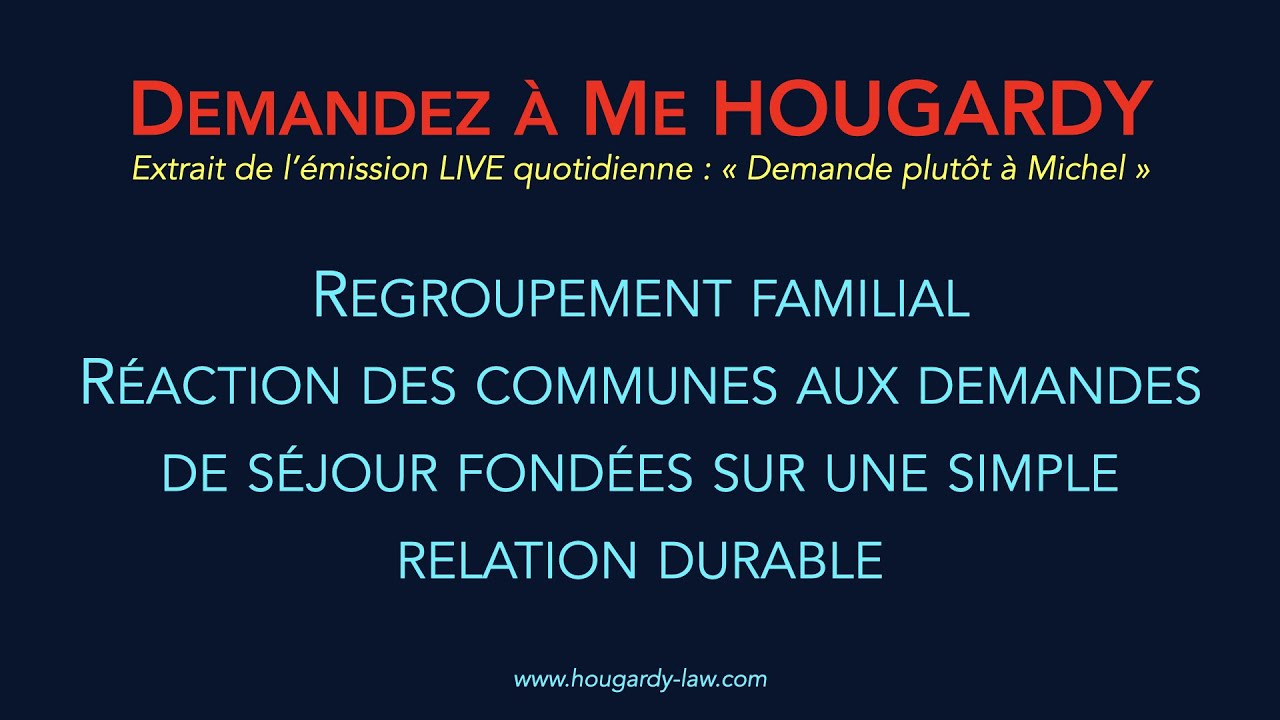 Réaction des communes aux demandes de séjour fondées sur une simple relation durable