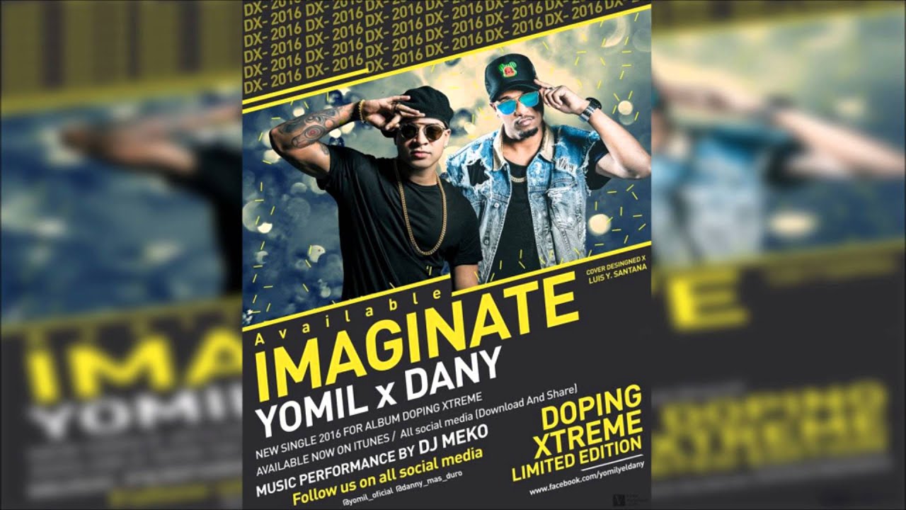 Yomil y El Dany - Imaginate | #DopingExtreme