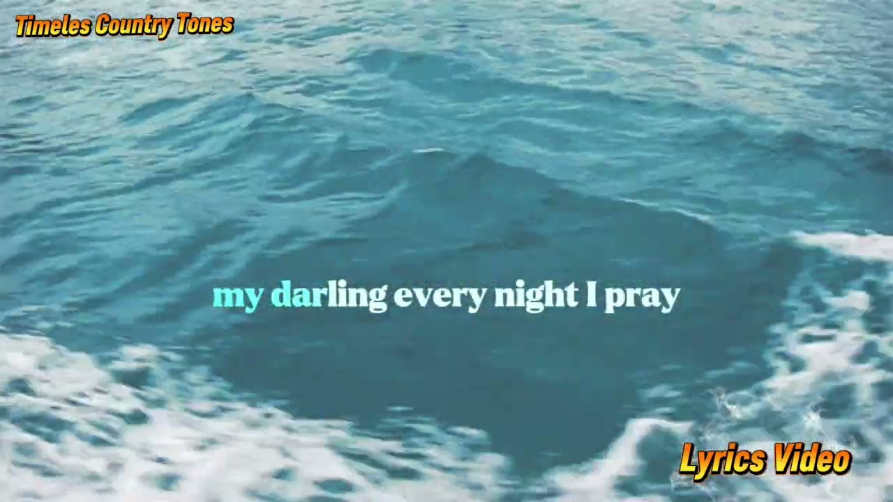 My Darling (My Only One)-Timeles Country Tunes Lyrics Video 