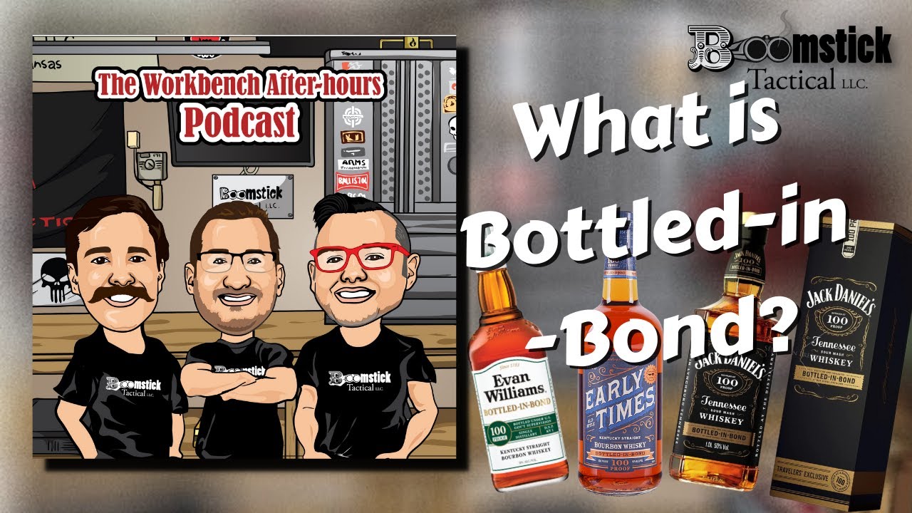 WAP #56: What is Bottled-in-Bond?