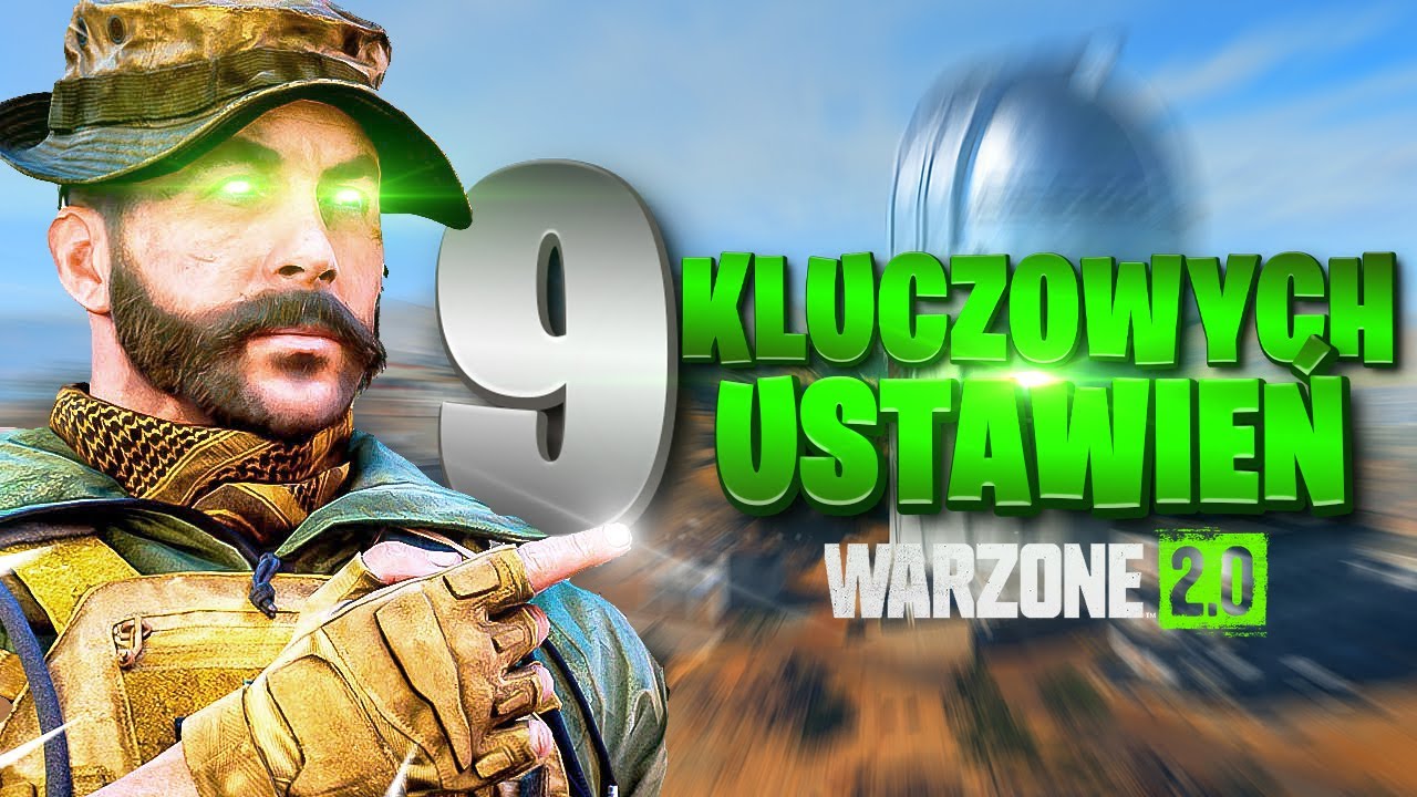 9 USTAWIEŃ WARZONE 2, dzięki którym BĘDZIESZ LEPSZY