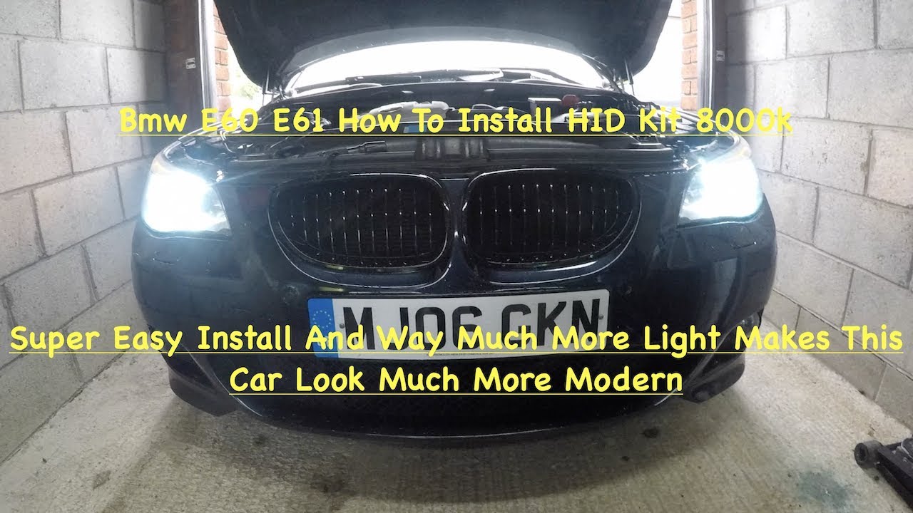Bmw E60 E61 How To Install HID Kit With Ballasts And Connectors To Pre Lci Bmw E60 E61 8000K