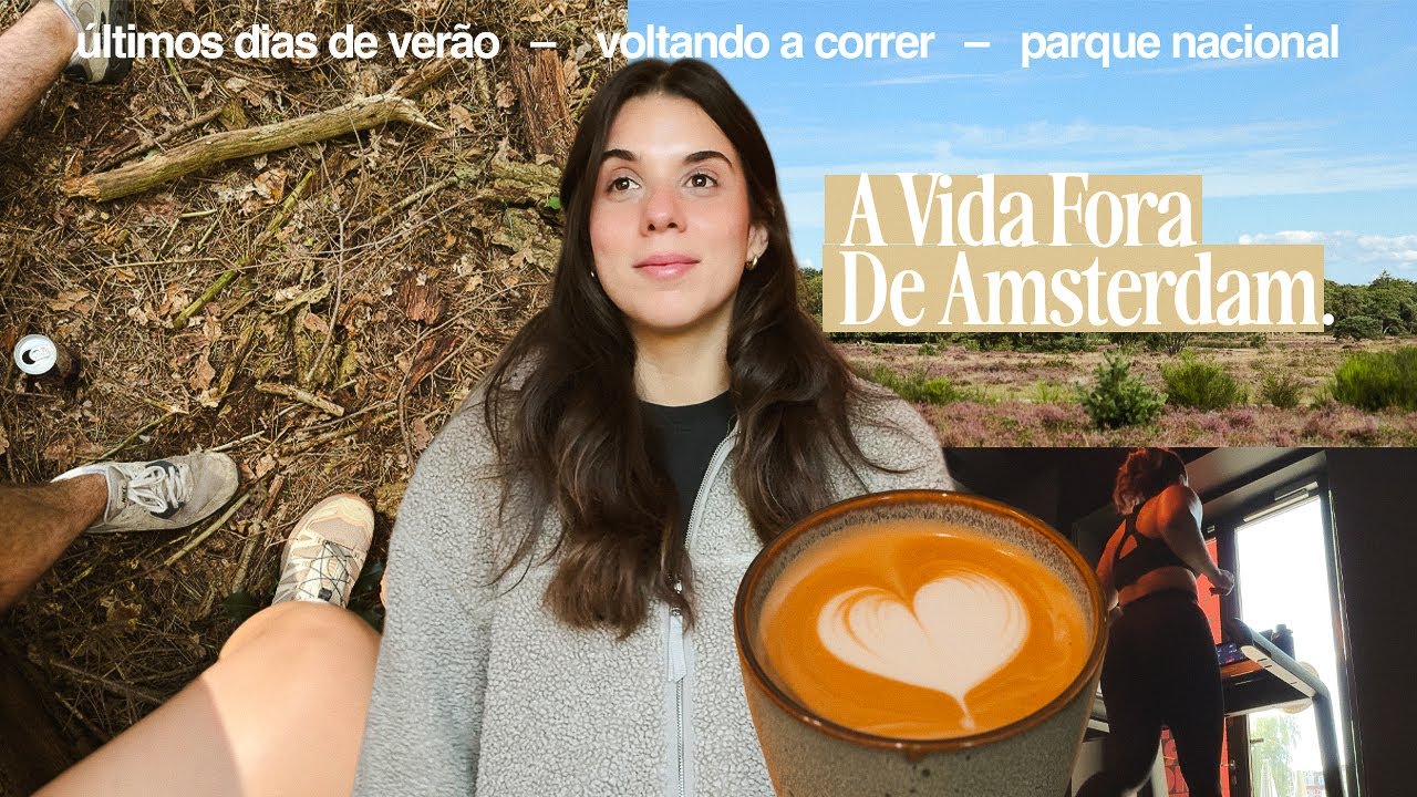 Amsterdam Diaries | Últimos dias de verão, voltando a correr, fds na natureza