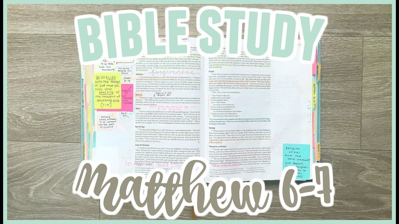 Bible Study With Me // Matthew Chapter 6-7