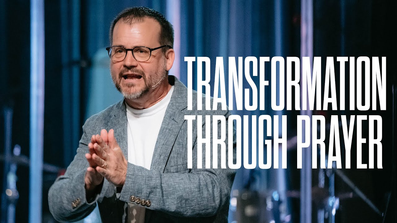 Transformation Through Prayer | Derrick Hamre | Christian Life Assembly