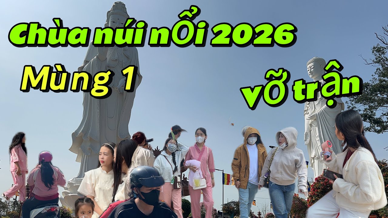 Chùa núi nổi vỡ trận ngày mùng 1 Tết 2026 