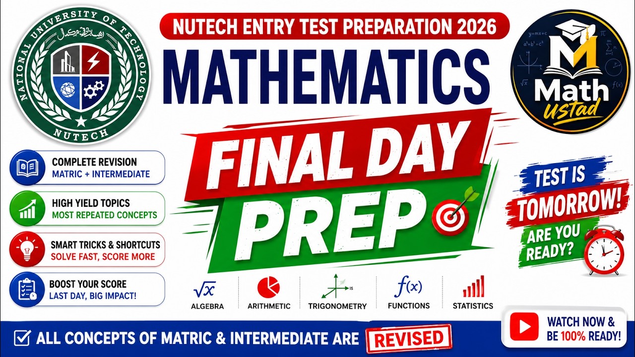 NUTECH Entry Test 2026 | Final Day Math Crash Course | Most Expected Questions & Shortcuts