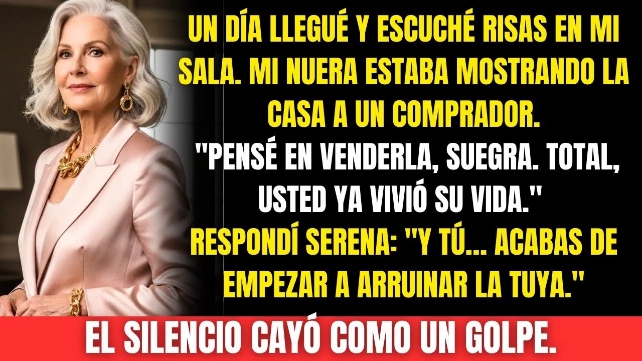 Mi nuera anunció mi casa. No sabía que yo también sabía jugar sucio.