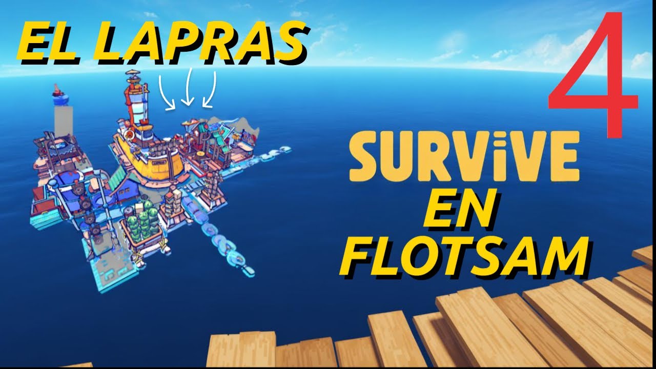 EP4 la excasez llega al  LAPRAS | FLOTSAM