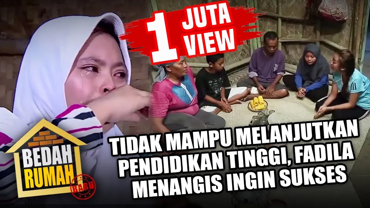 1 JUTA VIEW!! BEDAH RUMAH 491 - Tidak Mampu Melanjutkan sekolah, Fadila Menangis Ingin Sukses