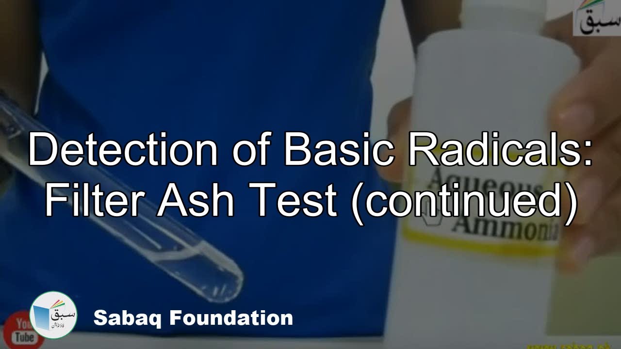 Detection of Basic Radicals: Filter Ash Test (continued), Chemistry Lecture | Sabaq.pk