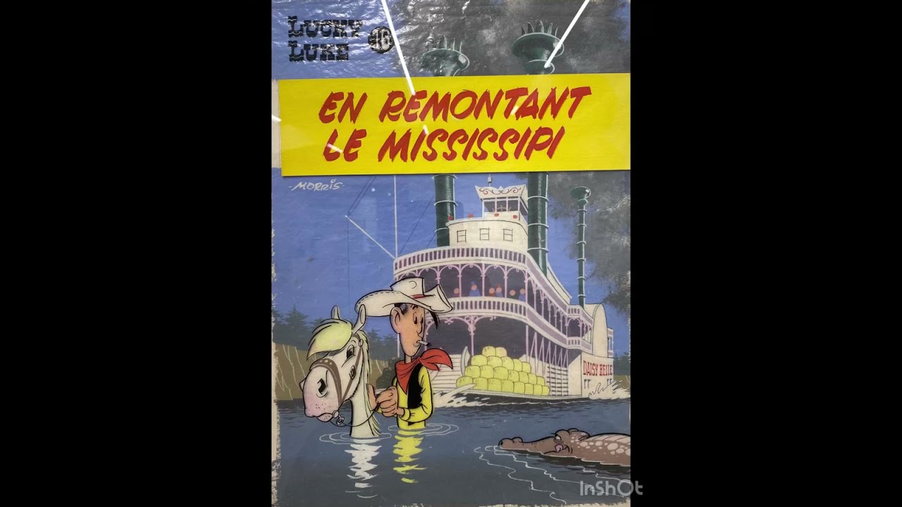 Lucky Luke :  de En traversant le Mississipi à Les Dalton dans le Blizzard