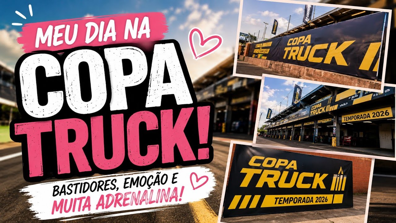 UM DIA COMIGO NA COPA TRUCK !
