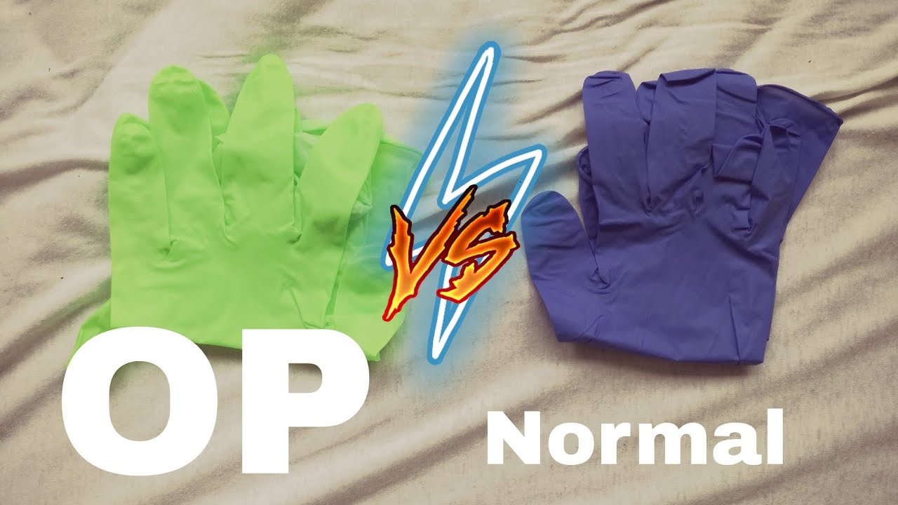 OP Handschuhe vs. NORMALE Handschuhe
