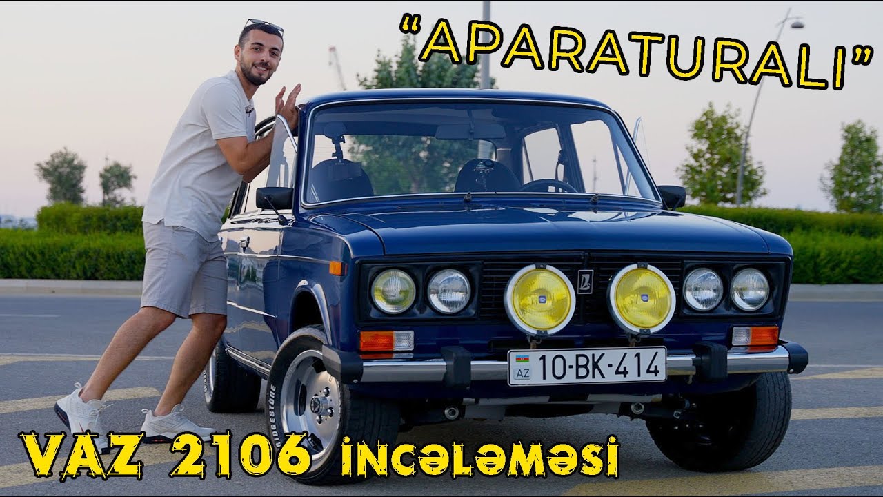 Aparaturalı Vaz 2106 incələməsi | Bol Aksesuarlı