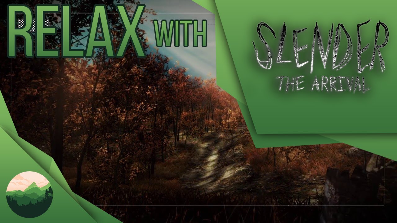 SLENDER THE ARRIVAL - Relaxing Gameplay for Sleep/Meditation/Study/Ambience (Wind/Nature)
