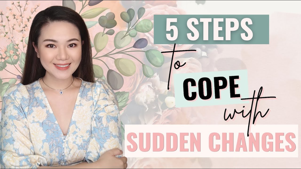 5 Steps to Cope with Sudden Change