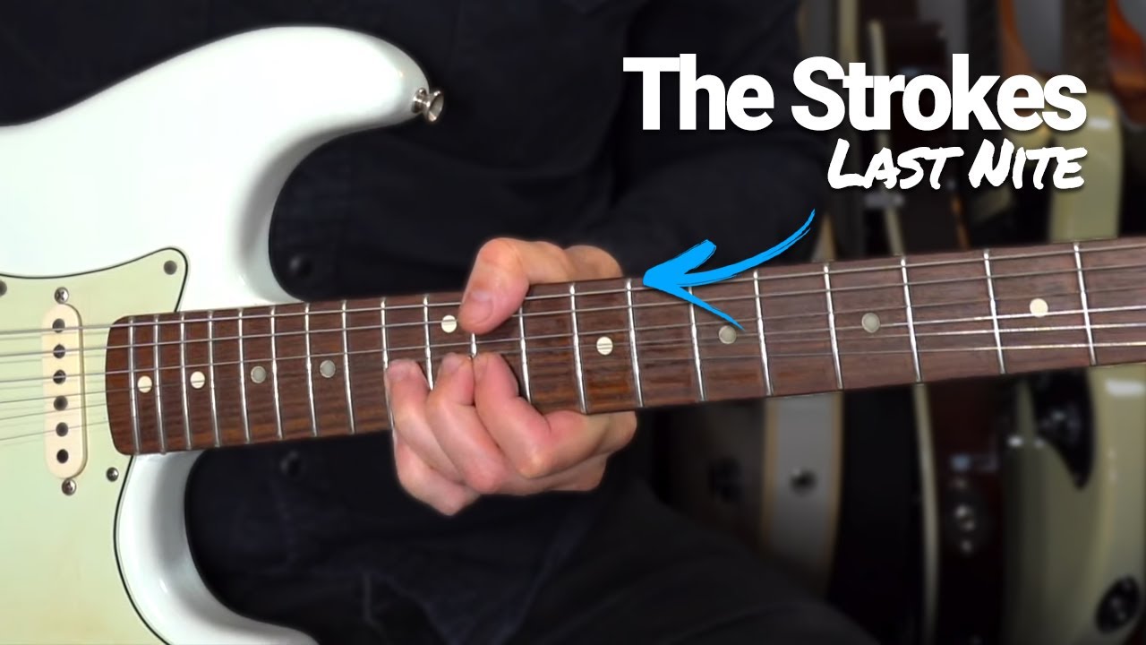 LAST NITE - The Strokes Guitar Lesson + Tutorial how to play on guitar