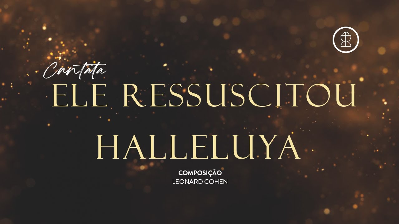 Halleluya - Andr&eacute; Leite, Celina Borges, Isaac Pra&ccedil;a, Izy Mistura e Thiago Brado // Cantata de P&aacute;scoa