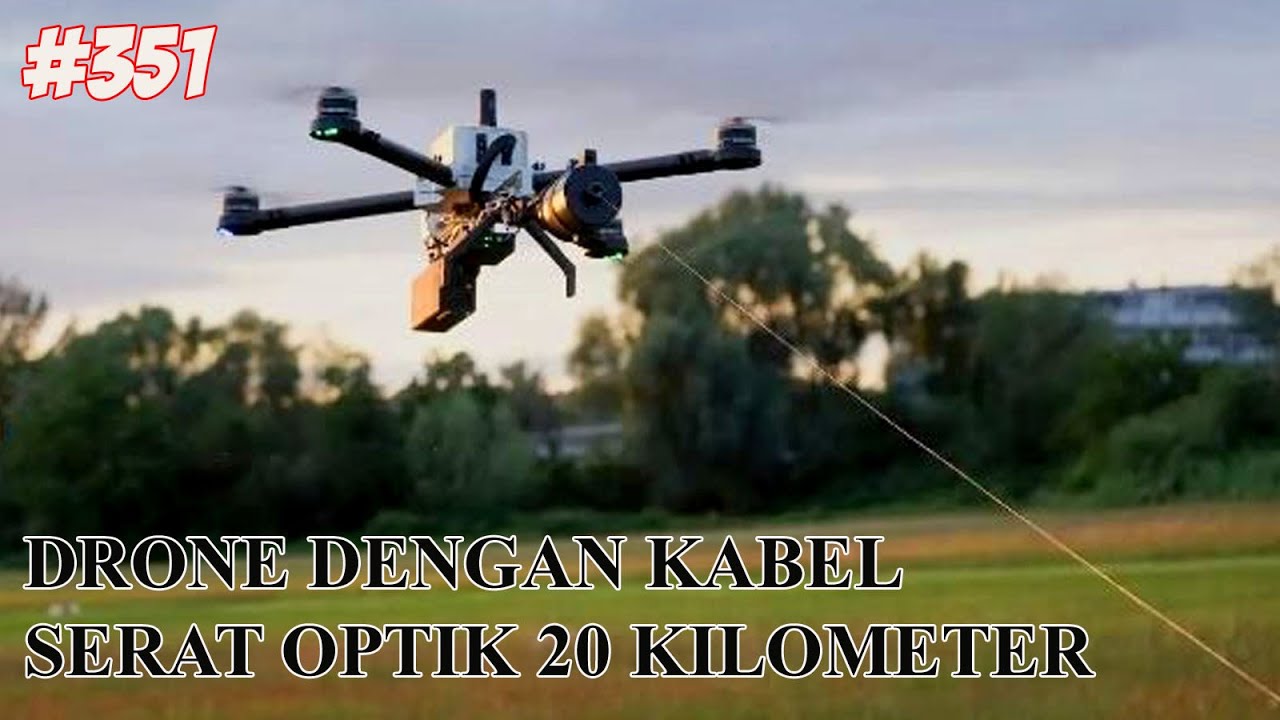Teknologi Drone Fiber Optik
