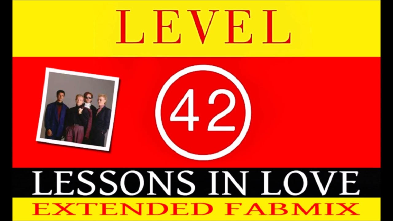 Level 42 - Lessons In Love - Extended Fabmix 1986