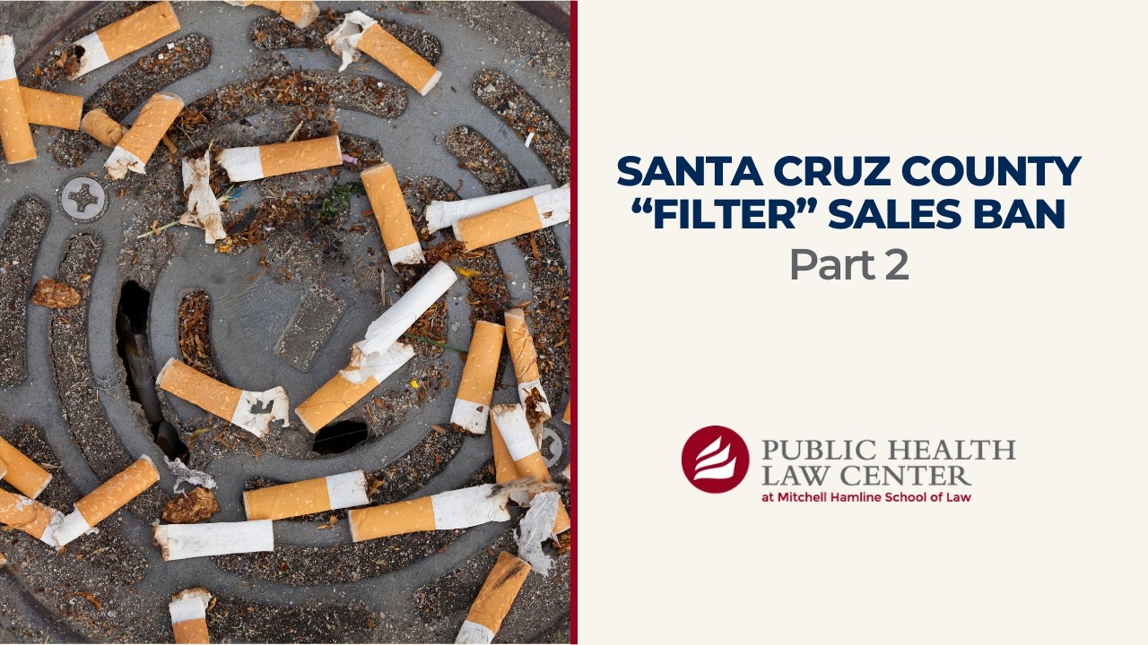Santa Cruz County “Filter” Sales Ban: Leading with Upstream Solutions, Part 2
