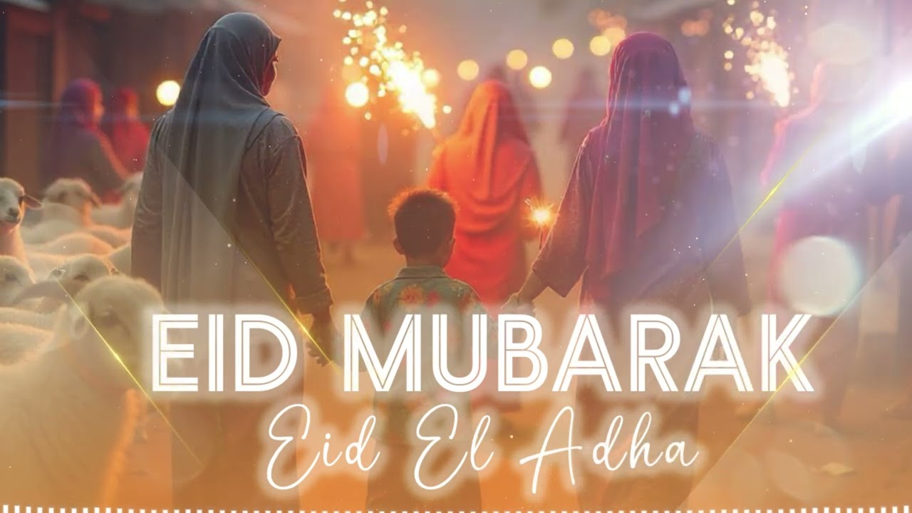 TAKBIRATE EL EID - AID AL ADHA