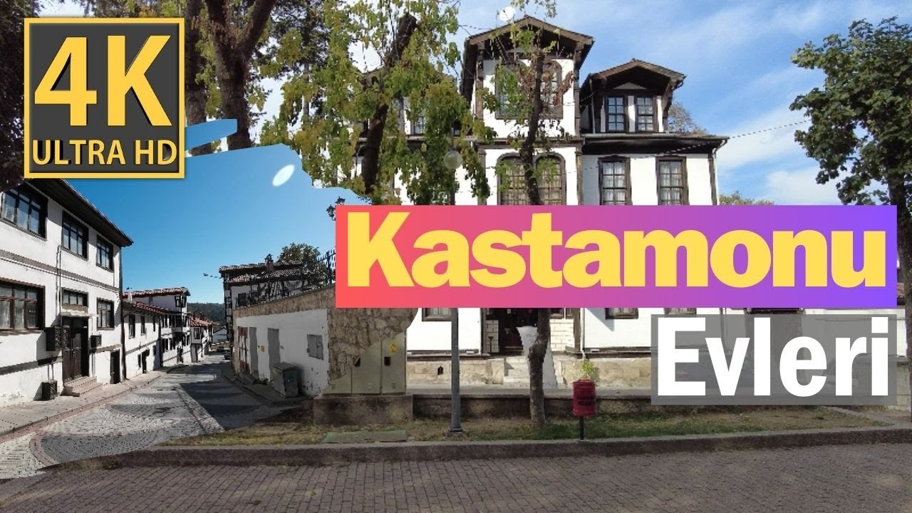 4K Tarihi Kastamonu Konakları | Evleri | Kastamonu'da Tarih