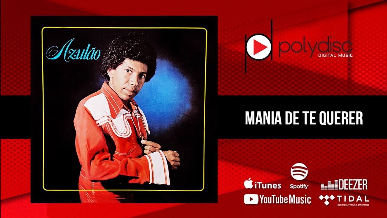 Azulão - O Pequeno Grande - Mania de Te Querer