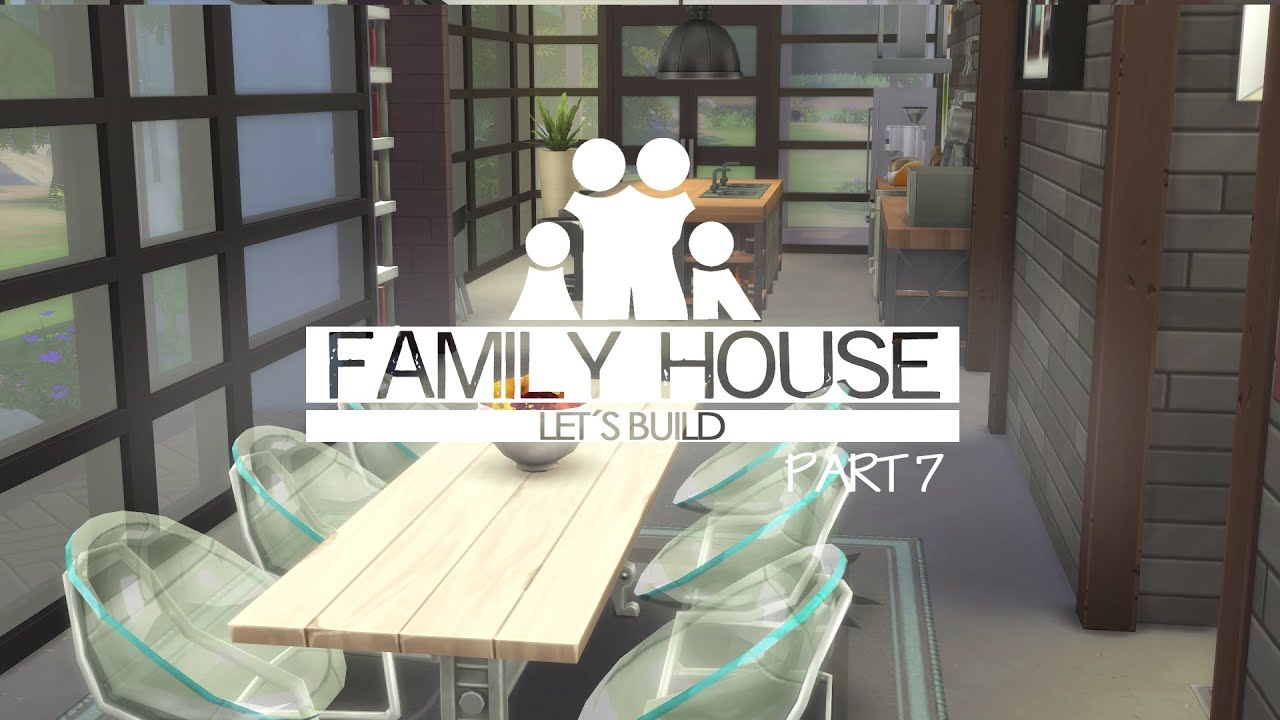 The Sims 4 - Let's Build a family house - Part 7