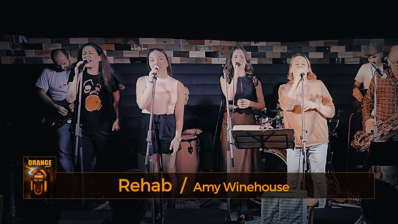 Rehab - Amy Winehouse (Orange cover)