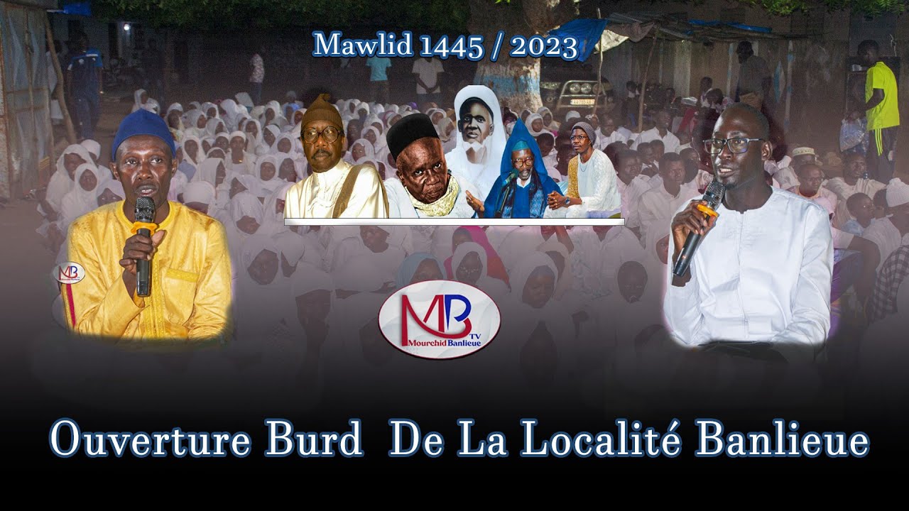 DMWM Mawlid 1445/2023--OUVERTURE BURD LOCALITE BANLIEUE Partie 1